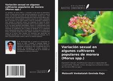 Couverture de Variación sexual en algunos cultivares populares de morera (Morus spp.)