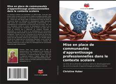 Copertina di Mise en place de communautés d'apprentissage professionnelles dans le contexte scolaire
