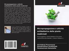 Bookcover of Micropropagazione e attività antibatterica delle piante medicinali