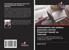 Innovazione nel settore bancario; servizi finanziari basati su Internet的封面