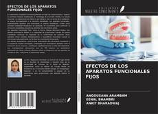 Capa do livro de EFECTOS DE LOS APARATOS FUNCIONALES FIJOS 