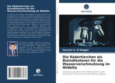 Die Rädertierchen als Bioindikatoren für die Wasserverschmutzung im Nildelta的封面