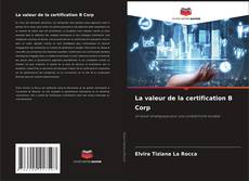 Couverture de La valeur de la certification B Corp