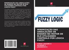 Couverture de MINIMIZAÇÃO DAS ONDULAÇÕES DE BINÁRIO NO MOTOR DE BLD UTILIZANDO CONTROLO POR LÓGICA FUZZY