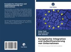 Europäische Integration und Außenfinanzierung von Unternehmen的封面