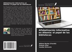 Alfabetización informativa en Albania: el papel de las bibliotecas的封面