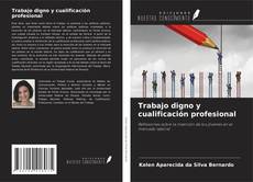 Trabajo digno y cualificación profesional的封面
