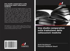 Buchcover von Uno studio comparativo sulla traduzione delle collocazioni mediche