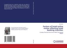 Buchcover von Factors of hotel online review affecting hotel booking intention