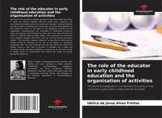 Portada del libro de The role of the educator in early childhood education and the organisation of activities
