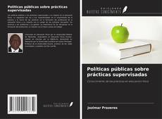 Portada del libro de Políticas públicas sobre prácticas supervisadas