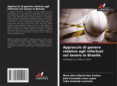Bookcover of Approccio di genere relativo agli infortuni sul lavoro in Brasile