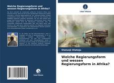 Copertina di Welche Regierungsform und wessen Regierungsform in Afrika?