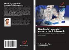 Copertina di Standardy i protokoły laboratoriów klinicznych