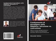 Copertina di Cambiamento di paradigma nella didattica: istruzione vs. costruzione