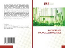 Couverture de SYNTHESE DES POLYAZACYCLOALCANES