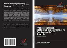 Copertina di Proces segregacji społeczno-przestrzennej w Rondonópolis/MT – Brazylia