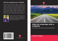 Além do emprego está o trabalho的封面