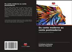 Couverture de Du conte moderne au conte postmoderne