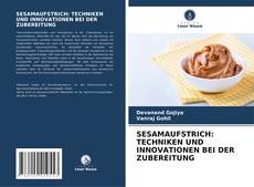 Couverture de SESAMAUFSTRICH: TECHNIKEN UND INNOVATIONEN BEI DER ZUBEREITUNG