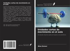 Unidades cortas de movimiento en el aula的封面