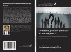Copertina di Ciudadanía, políticas públicas y acceso a la justicia