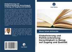 Globalisierung und Politikverbreitung; Gerechtigkeit in Bezug auf Zugang und Qualität的封面