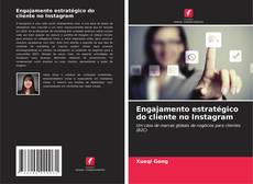 Bookcover of Engajamento estratégico do cliente no Instagram