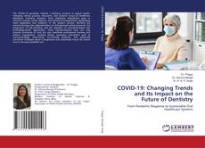 Buchcover von COVID-19: Changing Trends and Its Impact on the Future of Dentistry