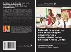 Capa do livro de Retos de la gestión del aula en los colegios universitarios y universidades de los Emiratos Árabes Unidos 