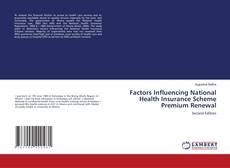 Bookcover of Factors Influencing National Health Insurance Scheme Premium Renewal