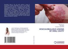 Couverture de VESICULOBULLOUS LESIONS OF ORAL CAVITY