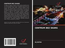 Copertina di CENTRUM BEZ SKARG