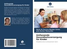 Umfassende Gesundheitsversorgung für Kinder的封面