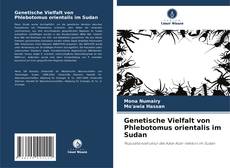 Copertina di Genetische Vielfalt von Phlebotomus orientalis im Sudan