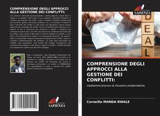 Bookcover of COMPRENSIONE DEGLI APPROCCI ALLA GESTIONE DEI CONFLITTI: