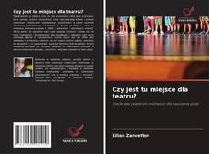 Buchcover von Czy jest tu miejsce dla teatru?