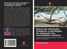 Bookcover of Riscos das alterações climáticas e estratégias de adaptação das comunidades costeiras