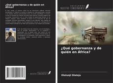 Bookcover of ¿Qué gobernanza y de quién en África?