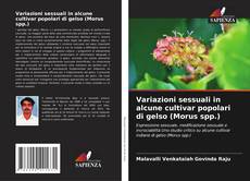 Portada del libro de Variazioni sessuali in alcune cultivar popolari di gelso (Morus spp.)