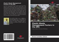 Bookcover of Plastic Waste Management Factors in the DRC
