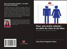 Couverture de Pour une école colorée : au-delà du rose et du bleu