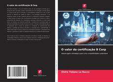 O valor da certificação B Corp的封面