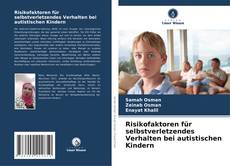 Risikofaktoren für selbstverletzendes Verhalten bei autistischen Kindern的封面