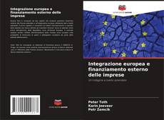 Capa do livro de Integrazione europea e finanziamento esterno delle imprese 