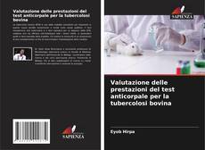 Bookcover of Valutazione delle prestazioni del test anticorpale per la tubercolosi bovina
