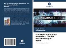 Ein experimentelles Handbuch für die Pharmakologie Band I的封面