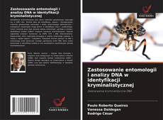 Copertina di Zastosowanie entomologii i analizy DNA w identyfikacji kryminalistycznej