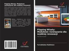Copertina di Flipping Wisely: Modułowe rozwiązania dla szybkiej renowacji