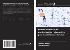 Copertina di Nuevas tendencias en monitorización y diagnóstico para las ciencias de la salud